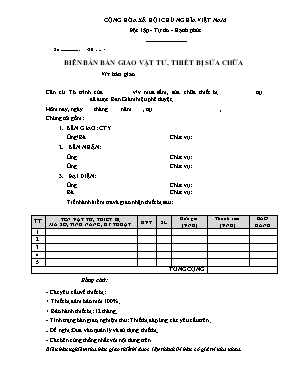 Biên bản bàn giao vật tư, thiết bị sửa chữa