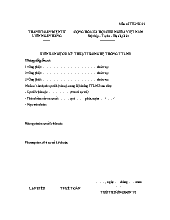 Biên bản sự cố kỹ thuật trong hệ thống thanh toán liên ngân hàng- Mẫu số TTLNH-22 - Thông tư 37-2016-TT-NHNN
